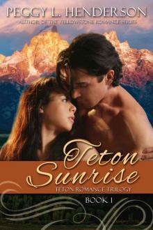 Teton Sunrise (Teton Romance Trilogy) Read online