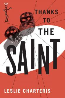 Thanks to the Saint (The Saint Series) Read online