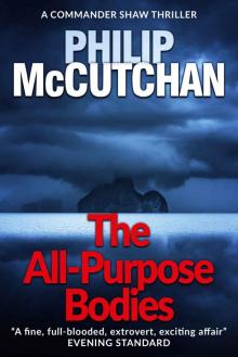 The All-Purpose Bodies: A Fast-Paced Thriller (Commander Shaw Book 11) Read online
