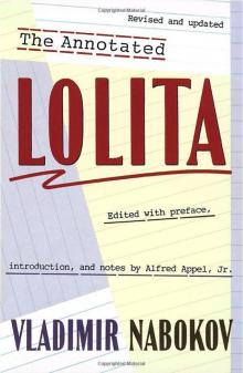 The Annotated Lolita: Revised and Updated Read online