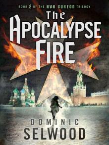 The Apocalypse Fire (Ava Curzon Trilogy Book 2)