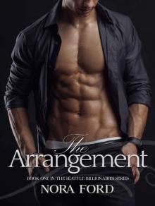 The Arrangement: Book one in the Seattle Billionaires Series Read online
