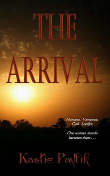 The Arrival (Children of the Morning Star Book 1)