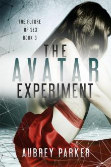 The Avatar Experiment Read online