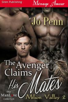The Avenger Claims His Mates [Milson Valley 2] (Siren Publishing Ménage Amour ManLove) Read online