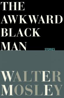 The Awkward Black Man Read online