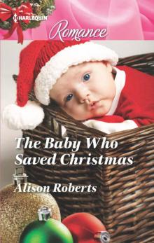 The Baby Who Saved Christmas Read online