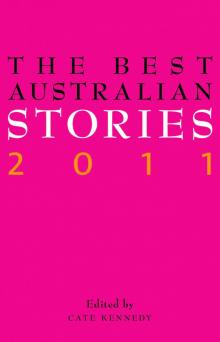 The Best Australian Stories 2011 Read online