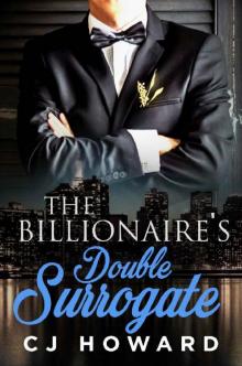 The Billionaire's Double Surrogate: A Billionaire Pregnancy Romance Read online