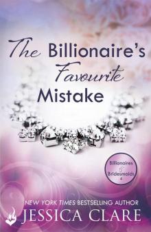 The Billionaire's Favourite Mistake: Billionaires and Bridesmaids 4 Read online