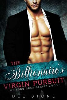The Billionaire's Virgin Pursuit (The Forbidden Series Book 1) Read online