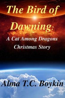 The Bird of Dawning: A Cat Among Dragons Christmas Story Read online