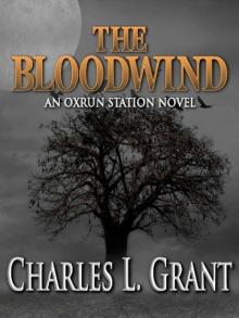 The Bloodwind - An Oxrun Station Novel (Oxrun Station Novels) Read online