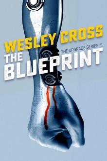 The Blueprint (The Upgrade Book 1) Read online