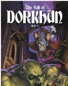The Brotherhood of Dwarves: Book 03 - The Fall of Dorkhun Read online