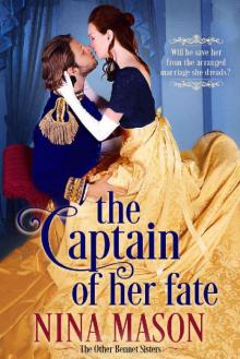 The Captain of Her Fate: A Regency Romance (The Other Bennet Sisters Book 1) Read online