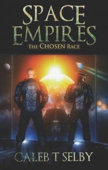 The Chosen Race (Space Empires Book 2)