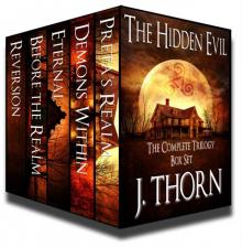 The Complete Hidden Evil Trilogy: 3 Novels and 4 Shorts of Frightening Horror (PLUS Book I of the Portal Arcane Trilogy)