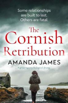 The Cornish Retribution : a gripping psychological drama Read online