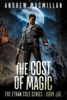 The Cost of Magic (The Ethan Cole Series Book 1) Read online