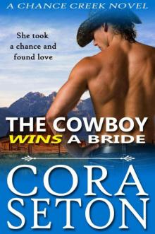 The Cowboy Wins a Bride (The Cowboys of Chance Creek) Read online
