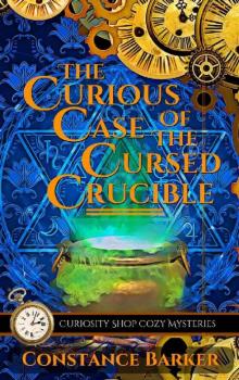The Curious Case of the Cursed Crucible Read online
