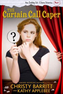 The Curtain Call Caper (The Gabby St. Claire Diaries) Read online
