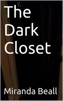 The Dark Closet