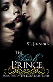 The Dark Prince (The Dark Light Series)