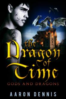 The Dragon of Time: Gods and Dragons Read online