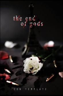The End of Gods (A Welcome to the Underworld Novel, Book 4) Read online