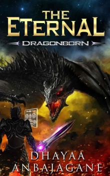 The Eternal: Dragonborn - A LitRPG Saga (World of Ga'em Book 2) Read online