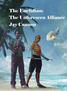 The Euclidian: Unforeseen Alliance