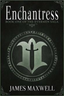 The Evermen Saga 01 - Enchantress Read online