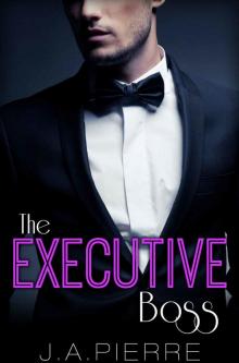 The Executive Boss (Billionaire Boss Book 2) Read online