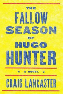 The Fallow Season of Hugo Hunter Read online