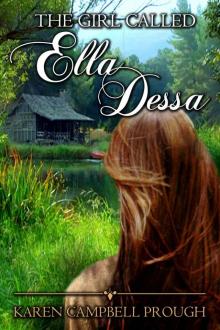 The Girl Called Ella Dessa: Will she ever be cherished for the inner beauty beneath her scars?