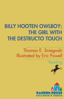 The Girl with the Destructo Touch Read online