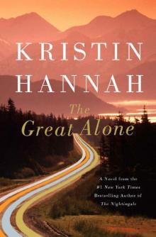 The Great Alone: A Novel Read online