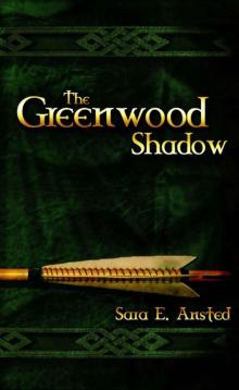 The Greenwood Shadow