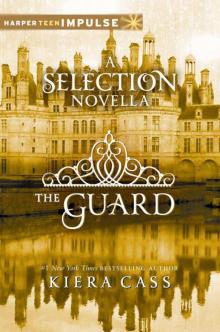 The Guard: A Selection Novella (HarperTeen Impulse) Read online