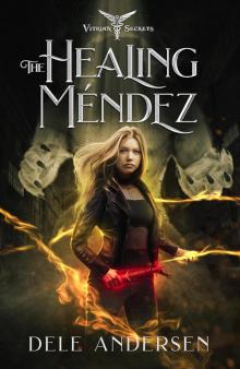 The Healing Mendez (Vitrian Secrets, #1) Read online