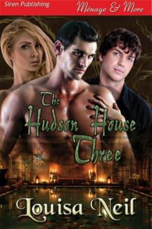 The Hudson House Three (Siren Publishing Ménage and More) Read online