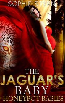 The Jaguar's Baby (Honeypot Babies Book 2)