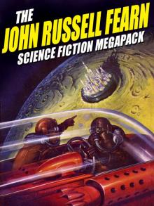 The John Russell Fearn Science Fiction Megapack Read online