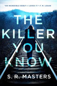 The Killer You Know