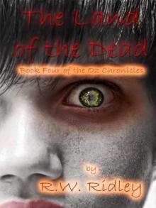 The Land of the Dead: Book Four of the Oz Chronicles Read online