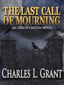 The Last Call of Mourning - An Oxrun Station Novel (Oxrun Station Novels) Read online
