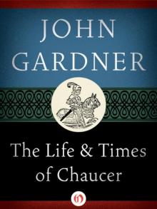 The Life and Times of Chaucer Read online