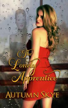 The Lonely Apprentice (The Lonely Girl Series Book 1)